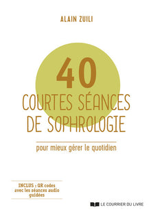 40 courtes séances de sophrologie