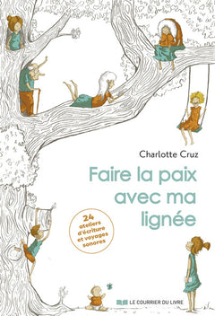 Faire la paix avec ma lignée