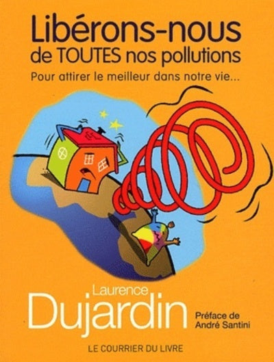 Libérons-nous de toutes nos pollutions