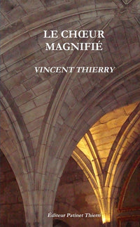 Le Choeur magnifié