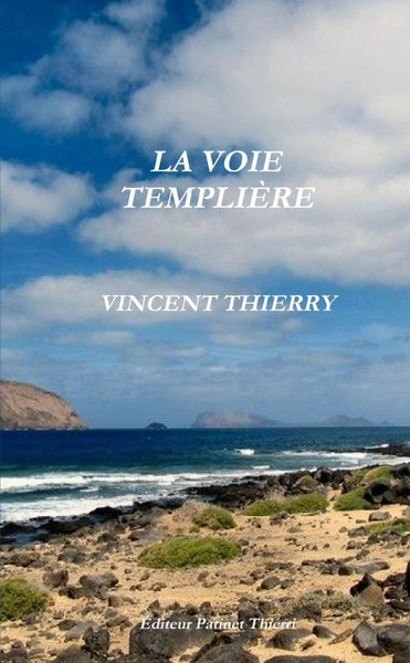 LA VOIE TEMPLIÈRE