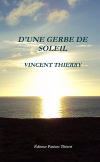 D'une gerbe de soleil