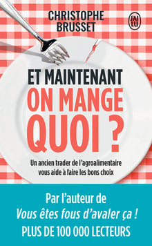 Et maintenant, on mange quoi ?