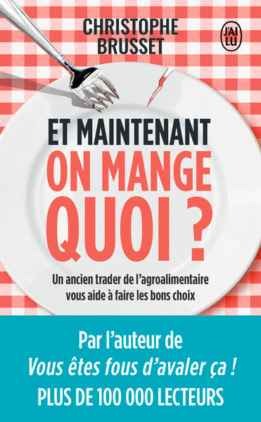 Et maintenant, on mange quoi ?