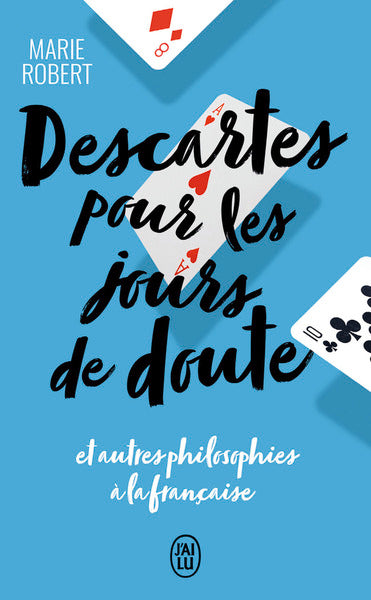 descartes pour les jours de doute et autres philosophes inspirants