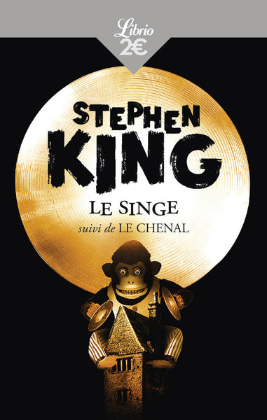 Le singe, suivi de : Le chenal