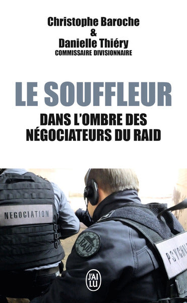 Le souffleur - Dans l'ombre des négociateurs du RAID