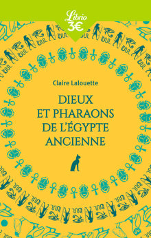 Dieux et pharaons de l'égypte ancienne