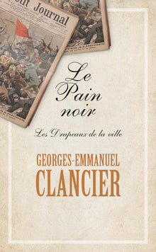 Le Pain noir: La fabrique du roi