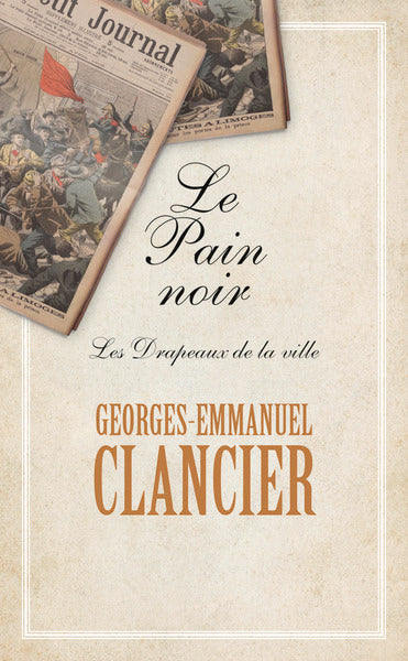 Le Pain noir: La fabrique du roi