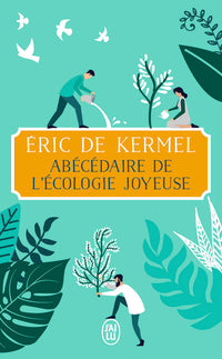 Abécédaire de l'écologie joyeuse