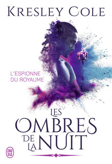Les ombres de la nuit: L'espionne du royaume