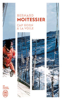 Cap Horn a la voile. 14 000 milles sans escale