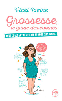 Grossesse, le guide des copines