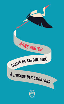 Traité de savoir-rire à l'usage des embryons