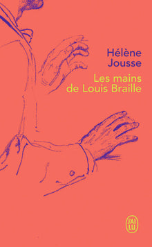 Les mains de Louis Braille