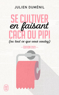 Se cultiver en faisant caca ou pipi