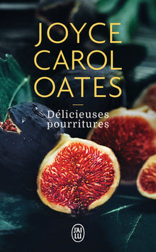 Délicieuses pourritures