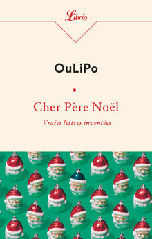 Cher Père Noël: Vraies lettres inventées