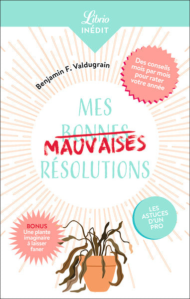 Mes mauvaises résolutions