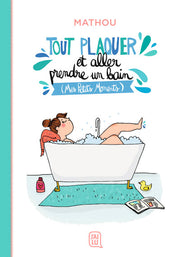 Tout plaquer et aller prendre un bain