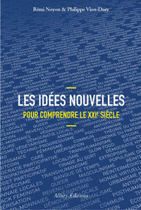 Les idées nouvelles pour comprendre le XXIème siècle