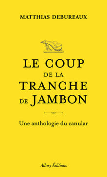 Le coup de la tranche de jambon