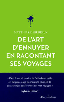 De l'art d'ennuyer en racontant ses voyages
