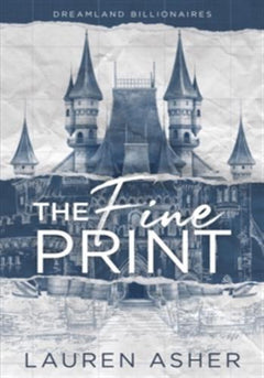 The Fine Print - Dreamland Billionaires Tome 1