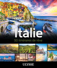 Italie - 50 itinéraires de rêve