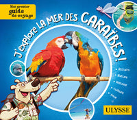 J'explore la mer des Caraïbes