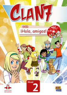 Clan 7 con ¡Hola, amigos!