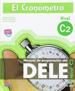 El cronometro: Manual de preparacion del DELE, Nivel C2, Extension Numérique
