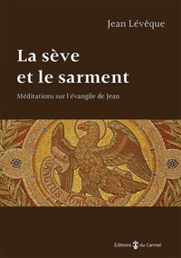 La sève et le sarment