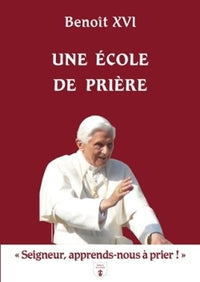 Une école de prière