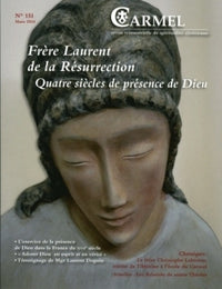 Frère Laurent de la Résurrection : Quatre siècles de présence de Dieu