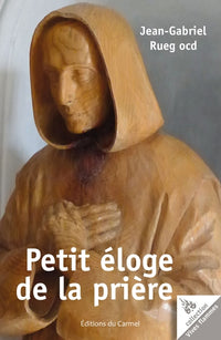 Petit éloge de la prière