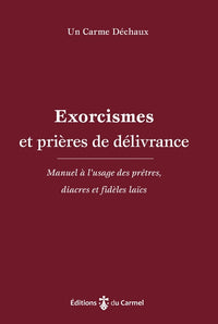 Exorcismes et prières de délivrance