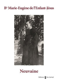 Neuvaine au bienheureux Marie- Eugène de l'Enfant-Jésus