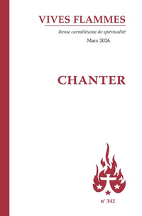 Revue Vives Flammes n° 342 Mars 2026 Chanter
