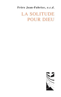 La solitude pour Dieu
