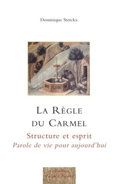 La Règle du Carmel,