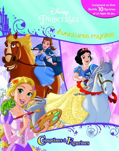 DISNEY Princesses Aventures royales - COMPTINES ET FIGURINES