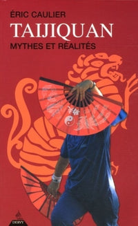 Taijiquan - Mythes et réalités