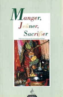 Manger, jeûner, sacrifier