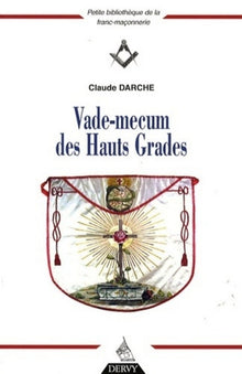 Vade-mecum des Hauts Grades