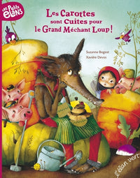Les carottes sont cuites pour le Grand Méchant Loup