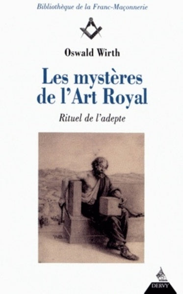 Les mystères de l'art royal - Rituel de l'adepte