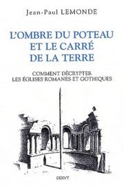L'ombre du poteau et le carré de la terre