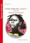 L'histoire tragique de Marie-Philomène Roptus dite Lumina Sophie dite Surprise - 1848-1879
